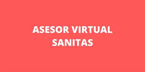 asesor virtual de sanitas|Contáctanos